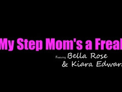 Bella Rose, Kiara Edwards - My Step Cougar's A Freak